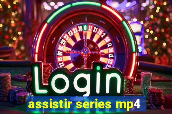 assistir series mp4